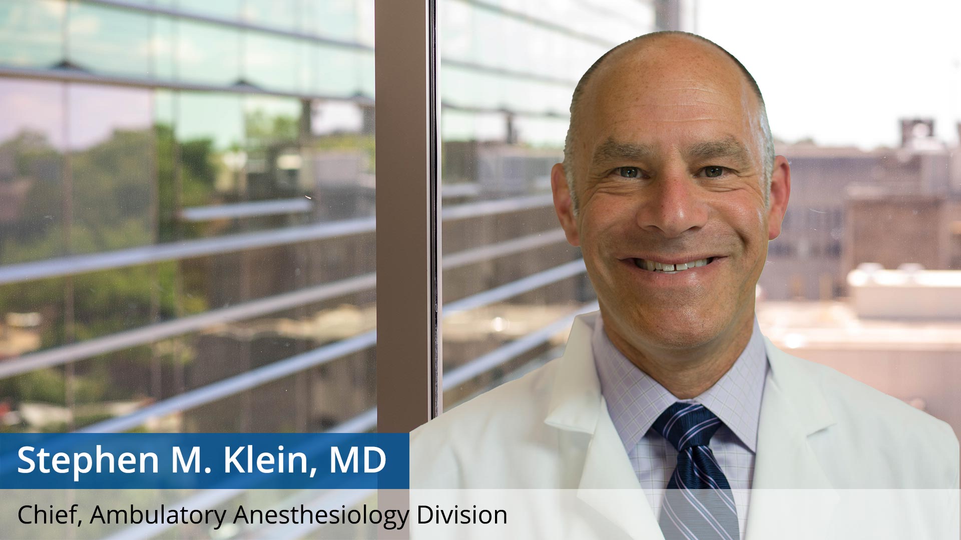Stephen M. Klein, MD